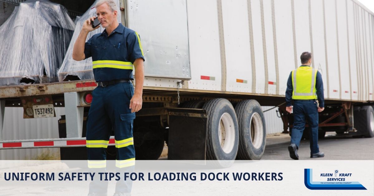 Loading dock worker uniforms in Los Angeles from Kleen Kraft Services Loading dock worker uniforms in Los Angeles from Kleen Kraft Services