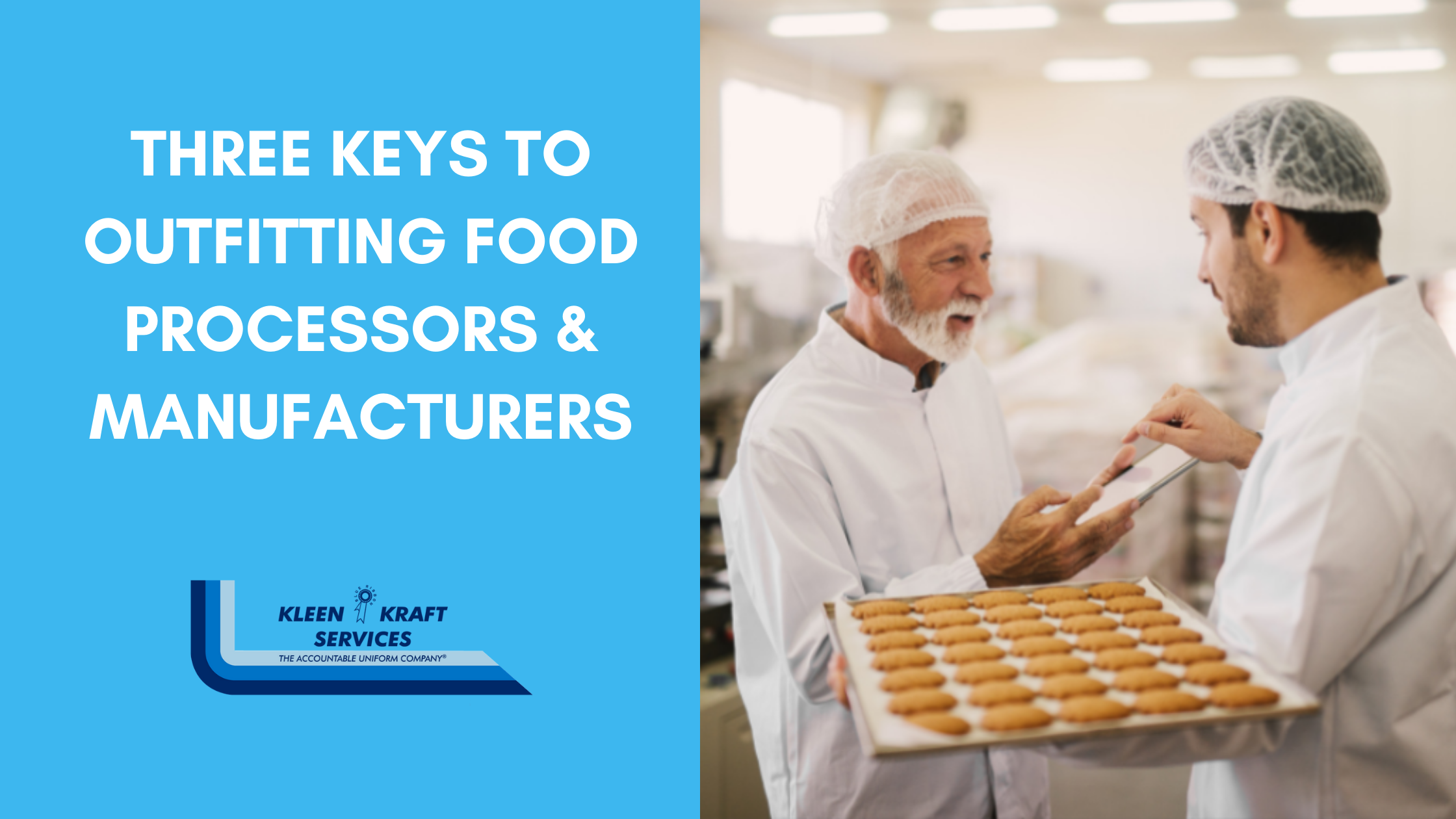 Three Keys to Outfitting Food Processors & Manufacturers